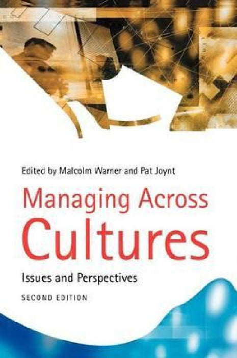 Managing Across Cultures: Issues and Perspectives by Malcolm Warner