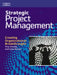 Strategic Project Management: Creating Organizational Breakthroughs by Tony (Director of Cambridge Corporate Development and Senior Lecturer in Strategy at Cranfield University) Grundy