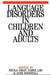 Language Disorders in Children and Adults: Psycholinguistic Approaches to Therapy by Shula Chiat