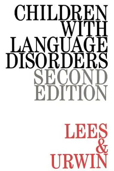 Children with Language Disorders by Janet Lees