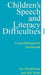 Children's Speech and Literacy Difficulties: A Psycholinguistic Framework by Joy Stackhouse