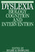Dyslexia: Biology, Cognition and Intervention by Charles Hulme
