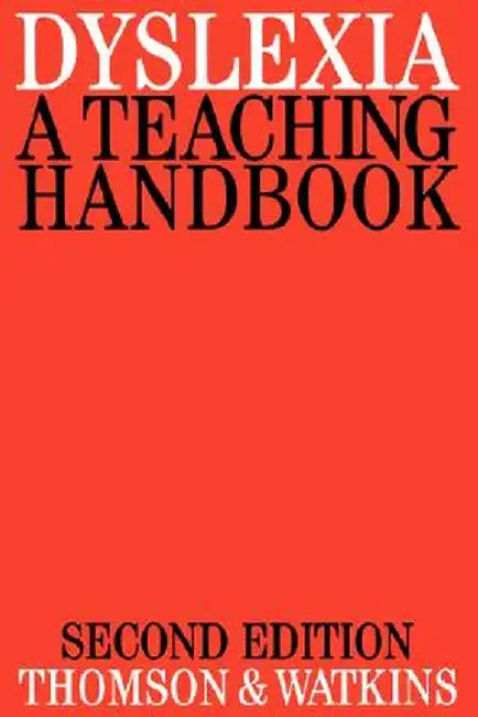 Dyslexia: A Teaching Handbook by Michael Thomson