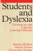 Students and Dyslexia: Growing Up with a Specific Learning Difficulty by Barbara Riddick, Marion Farmer, Christopher M. Sterling (University of Northumbria)