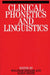 Clinical Phonetics and Linguistics by Editor: Wolfram Ziegler, Editor: Karin Deger