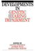 Developments in Genetic Hearing Impairment by Dafydd Stephens