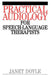 Practical Audiology for Speech and Language Therapy Work by Janet Doyle