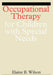 Occupational Therapy for Children with Special Needs by Elaine Wilson