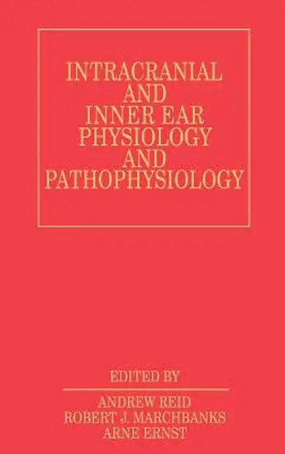 Intracranial and Inner Ear Physiology by Andrew Reid