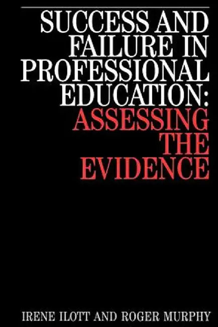Success and Failure in Professional by Irene Ilott