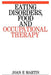 Eating Disorders, Food and Occupational by Joan Martin