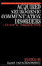 Acquired Neurogenic Communication Disorders: A Clinical Perspective by Ilias Papathanasiou