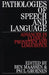 Pathologies of Speech and Language by Ben Maassen