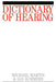 Dictionary of Hearing by Michael Martin