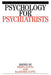 Psychology for Psychiatrists: A Study of Proactive Intervention by Rajinder M. Gupta
