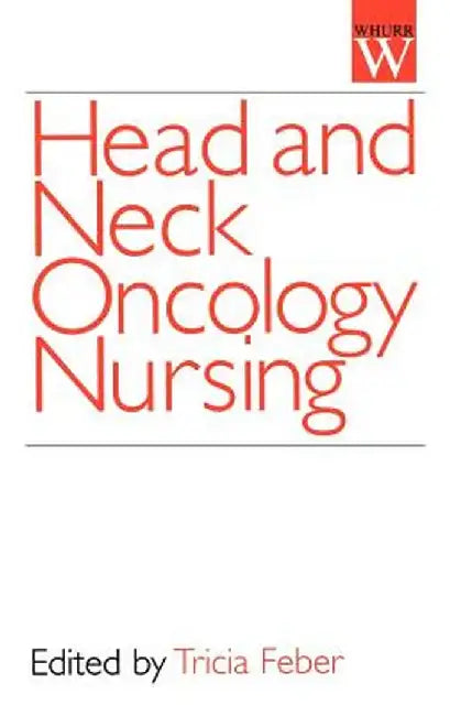 Head and Neck Oncology by Tricia Feber