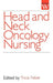 Head and Neck Oncology by Tricia Feber