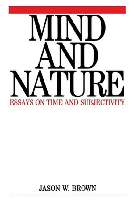 Mind and Nature by Brown