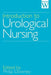 Introduction to Urological Nursing by Philip Downey