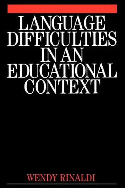 Language Difficulties in an Educational by Wendy Rinaldi