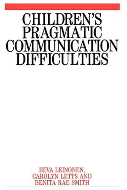 Children S Pragmatic Communication by Eeva Leinonen