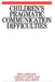 Children S Pragmatic Communication by Eeva Leinonen