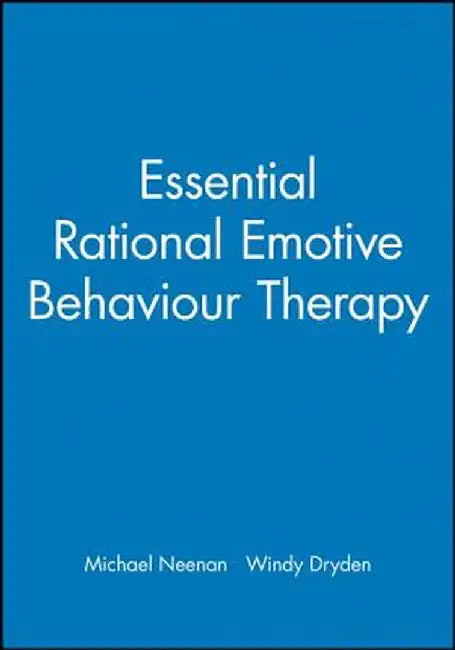 Essential Rational Emotive Behaviour by Dryden