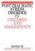 Post Traumatic Stress Disorder in Children and Adolescents by Kedar Nath Dwivedi