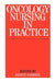 Oncology Nursing Practice by Janice Gabriel