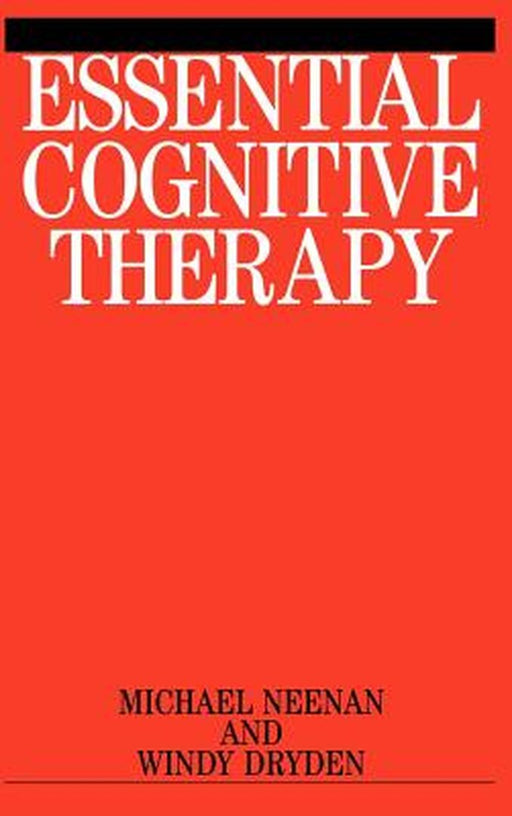 Essential Cognitive Therapy by Windy Dryden
