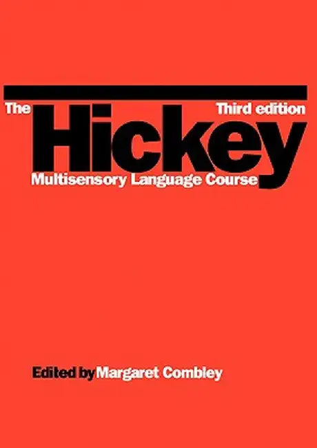 Hickey Multisensory Language Course by Margaret Combley