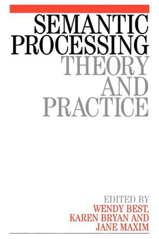 Semantic Processing by Wendy Best