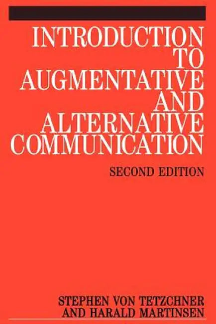 Introduction to Augmentative 2e by Stephen Von Tetzchner