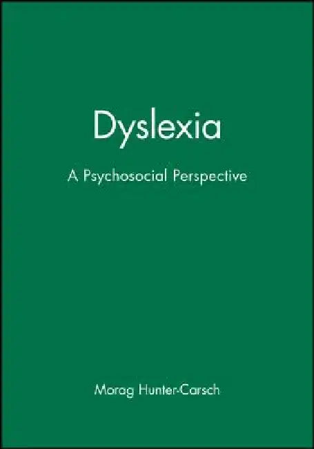 Dyslexia by Morag Hunter-Carsch