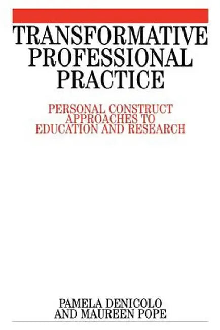 Transformative Professional Practice by Pamela Denicolo