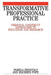 Transformative Professional Practice by Pamela Denicolo
