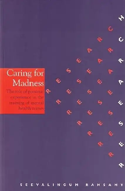 Caring for Madness by Seevalingum Ramsamy