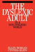 The Dyslexic Adult in a Non-Dyslexic World by Ellen Morgan
