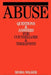 Abuse: Questions and Answers for Counsellors and Therapists by Moira Walker