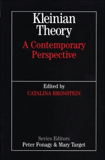 Kleinian Theory: A Contemporary Perspective by Cathy Bronstein