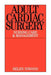 Adult Cardiac Surgery: Nursing Care and Management by Helen Inwood