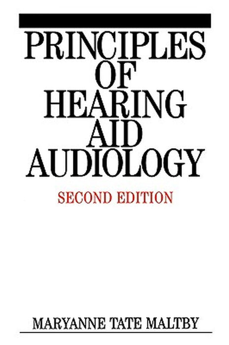 Principles of Hearing Aid Audiology by Maryanne Tate Maltby