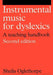 Instrumental Music for Dyslexics: A Teaching Handbook by Sheila Oglethorpe