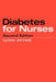 Diabetes for Nurses by Lynne Jerreat