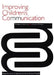 Improving Children's Communication: Aspects of Care by Poppy Nash
