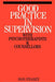 Good Practice in Supervision with Psychotherapists and Counsellors by Don Feasey