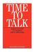Time to Talk: Parent's Accounts of Children's Speech Difficulties by Margaret Glogowska