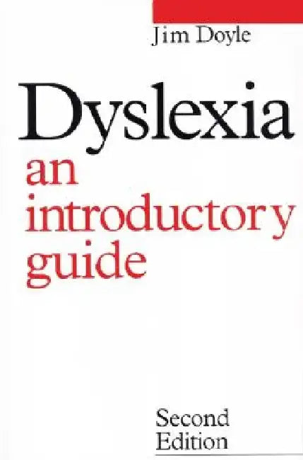 Dyslexia: An Introduction Guide by James Doyle