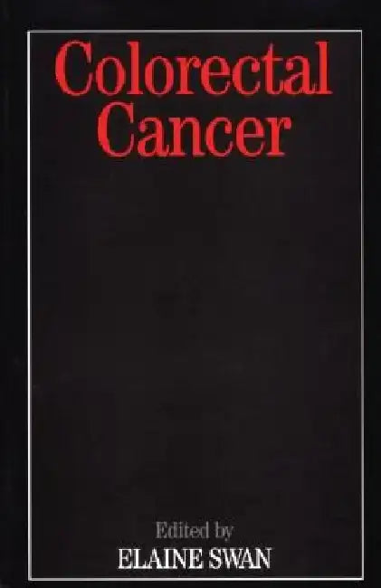 Colorectal Cancer by Elaine Swan