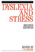 Dyslexia and Stress by Timothy R. Miles